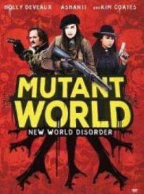 Film: Mutant World