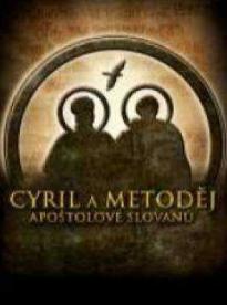 Film: Cyril a Metod - Apoštoli Slovanov