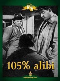 Film: 105% alibi